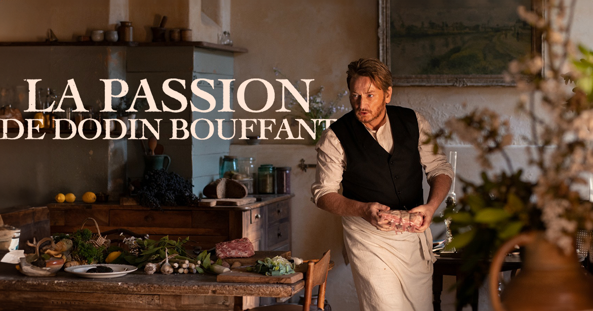 Critique La Passion De Dodin Bouffant Cuisine Et Sentiments